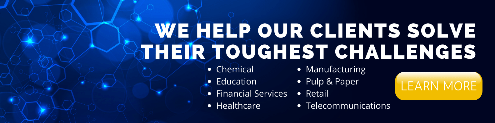 We help our clients solve their toughest challenges.